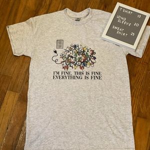 Christmas T-shirt - I’m fine, this is fine, everything’s fine